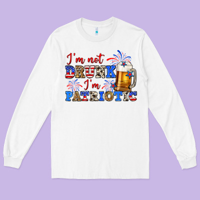 I'm Not Drunk I'm Patriotic Zillion Long Sleeve Tee Designed By Zillion Design Studio