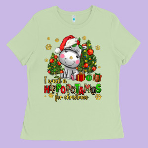 I Want A Hippopotamus For Christmas Ladies Tee Designed By Adodesignshop