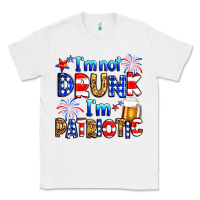 White I'm not drunk I'm patriotic Classic Tee - Neo Western