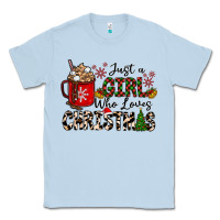 Dusty Blue just a girl who loves christmas Classic Tee - CowhideDigitalArt