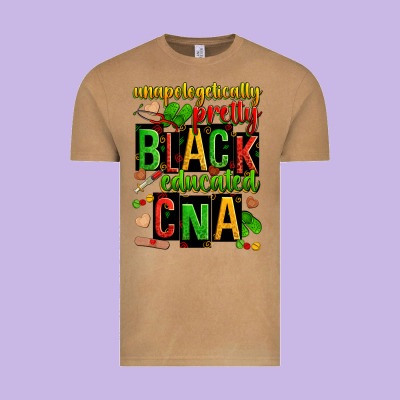 Unapologetically Pretty Black And Educated Cna Zillion Vintage Tee Designed By Zillion Design Studio