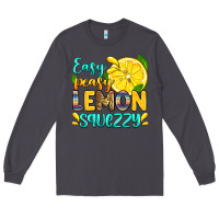 Smoke easy peasy lemon squezzy Long Sleeve Tee - Zillion Design Studio
