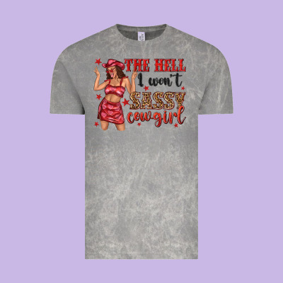 The Hell I Wont Sassy Cowgirl Vintage Tee Designed By Texasbilliewilder