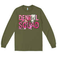 Army Green Dental Squad with Teeth Long Sleeve Tee - texasbilliewilder