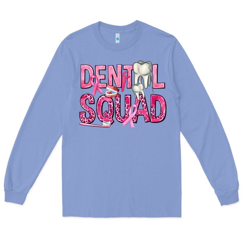 Dental Squad With Teeth Long Sleeve Tee by texasbilliewilder | Teevron