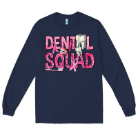Navy Dental Squad with Teeth Long Sleeve Tee - texasbilliewilder