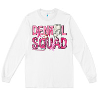 White Dental Squad with Teeth Long Sleeve Tee - texasbilliewilder