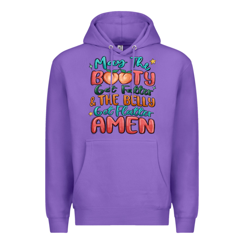 May The Booty Get Fatter & The Belly Premium Hoodie by MaliasSmallBusiness | Teevron