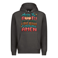 Smoke may the booty get fatter & the belly Premium Hoodie - MaliasSmallBusiness