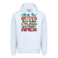 White may the booty get fatter & the belly Premium Hoodie - MaliasSmallBusiness