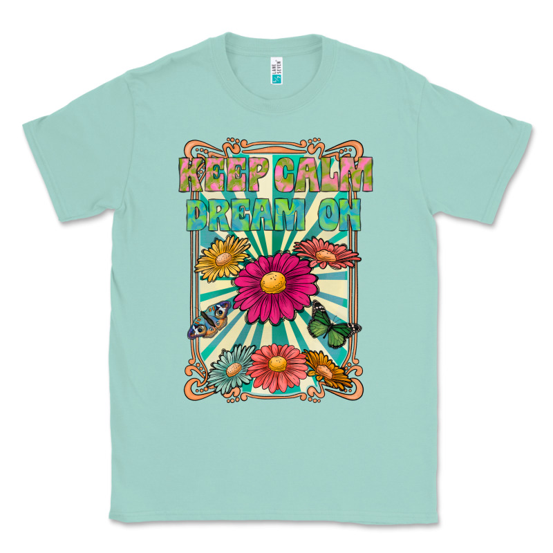Keep Calm Dream On Classic Tee by CowhideDigitalArt | Teevron