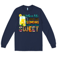 Navy when life gives you lemons make someting sweet Long Sleeve Tee - Zillion Design Studio