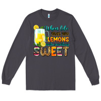 Smoke when life gives you lemons make someting sweet Long Sleeve Tee - Zillion Design Studio