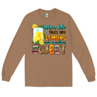 Toasted Coconut when life gives you lemons make someting sweet Long Sleeve Tee - Zillion Design Studio