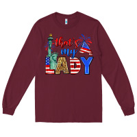 Burgundy that's my lady 4th of july Long Sleeve Tee - Zillion Design Studio