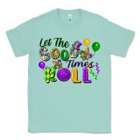 Seafoam let the good times roll Classic Tee - FaDigitalArtStudio