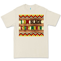 I Am Black Every Month Premium Tee | Teevron