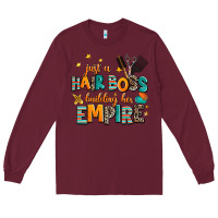 Burgundy just a nail boss building her empire Long Sleeve Tee - AdoDesignShop