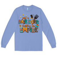 Colony Blue just a nail boss building her empire Long Sleeve Tee - AdoDesignShop
