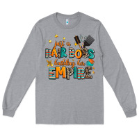 Heather Grey just a nail boss building her empire Long Sleeve Tee - AdoDesignShop