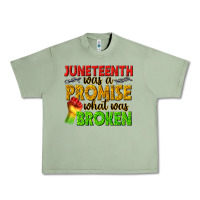 Oil Green juneteenth was a promise what was broken Urban Heavy Tee - texasbilliewilder