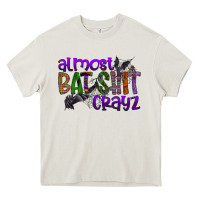 Cream almost bat shit crayz Heavy Core Tee - SublimationCraftShop