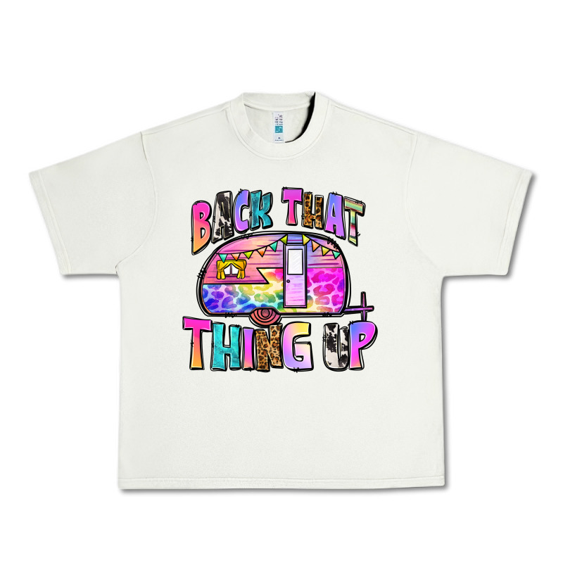Back That Thing Up Urban Heavy Tee by Zillion Design Studio | Teevron