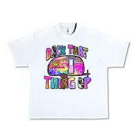 White back that thing up Urban Heavy Tee - Zillion Design Studio