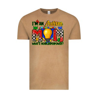 Vintage Camel i'm an autism mom what's your superpower Vintage Tee - Zillion Design Studio