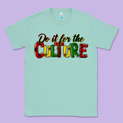 Do It For The Culture Juneteenth Classic Tee Designed By Hra Design Shop