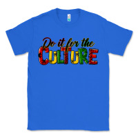 True Royal do it for the culture juneteenth Classic Tee - HRA Design Shop