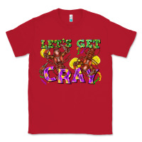 Red let's get cray Classic Tee - FaDigitalArtStudio