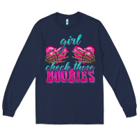 Navy Girl Check Those Boobies Long Sleeve Tee - texasbilliewilder