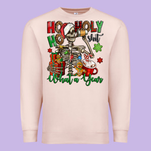 Ho Ho Holy Shit What A Year Christmas Skeleton Premium Sweatshirt Designed By Jasminsmagicworld