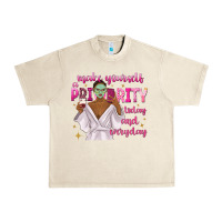 Sandshell make yourself a priority today and everyday Urban Heavy Tee - texasbilliewilder