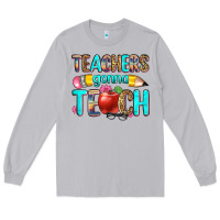 Moon Dust teachers gonna teach Long Sleeve Tee - Zillion Design Studio