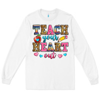 White teach your heart out Long Sleeve Tee - Zillion Design Studio