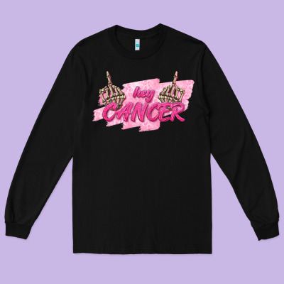 Hey Cancer Long Sleeve Tee Designed By Texasbilliewilder