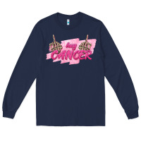 Navy Hey Cancer Long Sleeve Tee - texasbilliewilder