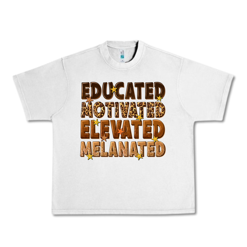 Melanin Educated Motivated Elevated Melanated Urban Heavy Tee by texasbilliewilder | Teevron