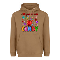 Toasted Coconut all you need is candy Heavyweight Hoodie - AdoDesignShop