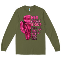 Army Green Her Fight Is Our Fight Cancer Long Sleeve Tee - texasbilliewilder