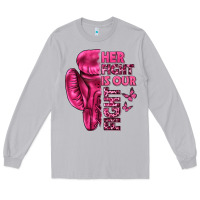 Moon Dust Her Fight Is Our Fight Cancer Long Sleeve Tee - texasbilliewilder