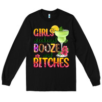 Black girls weekend booze and bitches Long Sleeve Tee - Zillion Design Studio