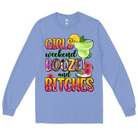 Colony Blue girls weekend booze and bitches Long Sleeve Tee - Zillion Design Studio
