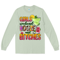 Matcha girls weekend booze and bitches Long Sleeve Tee - Zillion Design Studio
