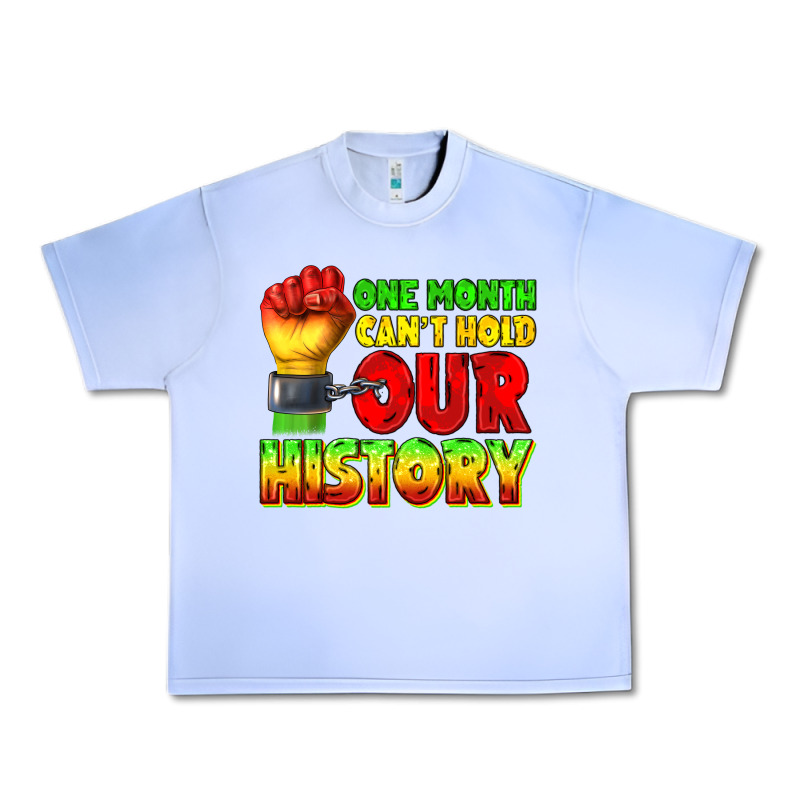 One Month Cant Hold Our History Juneteenth Urban Heavy Tee by texasbilliewilder | Teevron