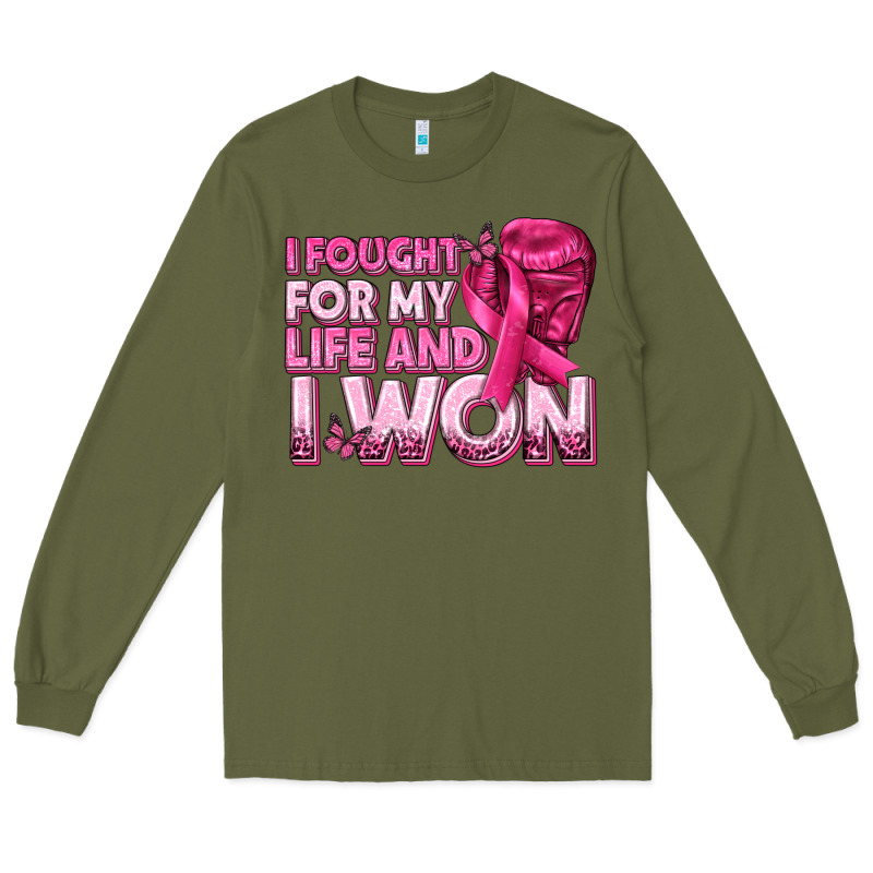 I Fought For My Life And I Won Breast Cancer Long Sleeve Tee by texasbilliewilder | Teevron