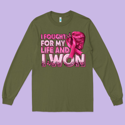 I Fought For My Life And I Won Breast Cancer Long Sleeve Tee Designed By Texasbilliewilder