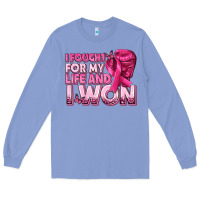 Colony Blue I Fought For My Life and I Won Breast Cancer Long Sleeve Tee - texasbilliewilder
